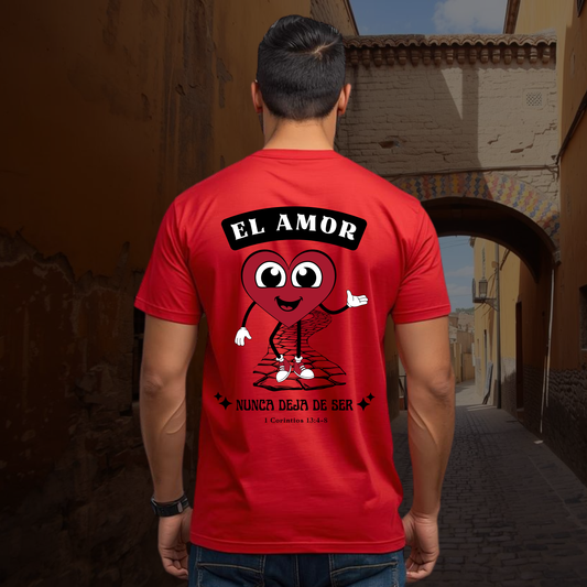 Camiseta El Amor nunca Deja de Ser (estampado detrás, sombra negra)