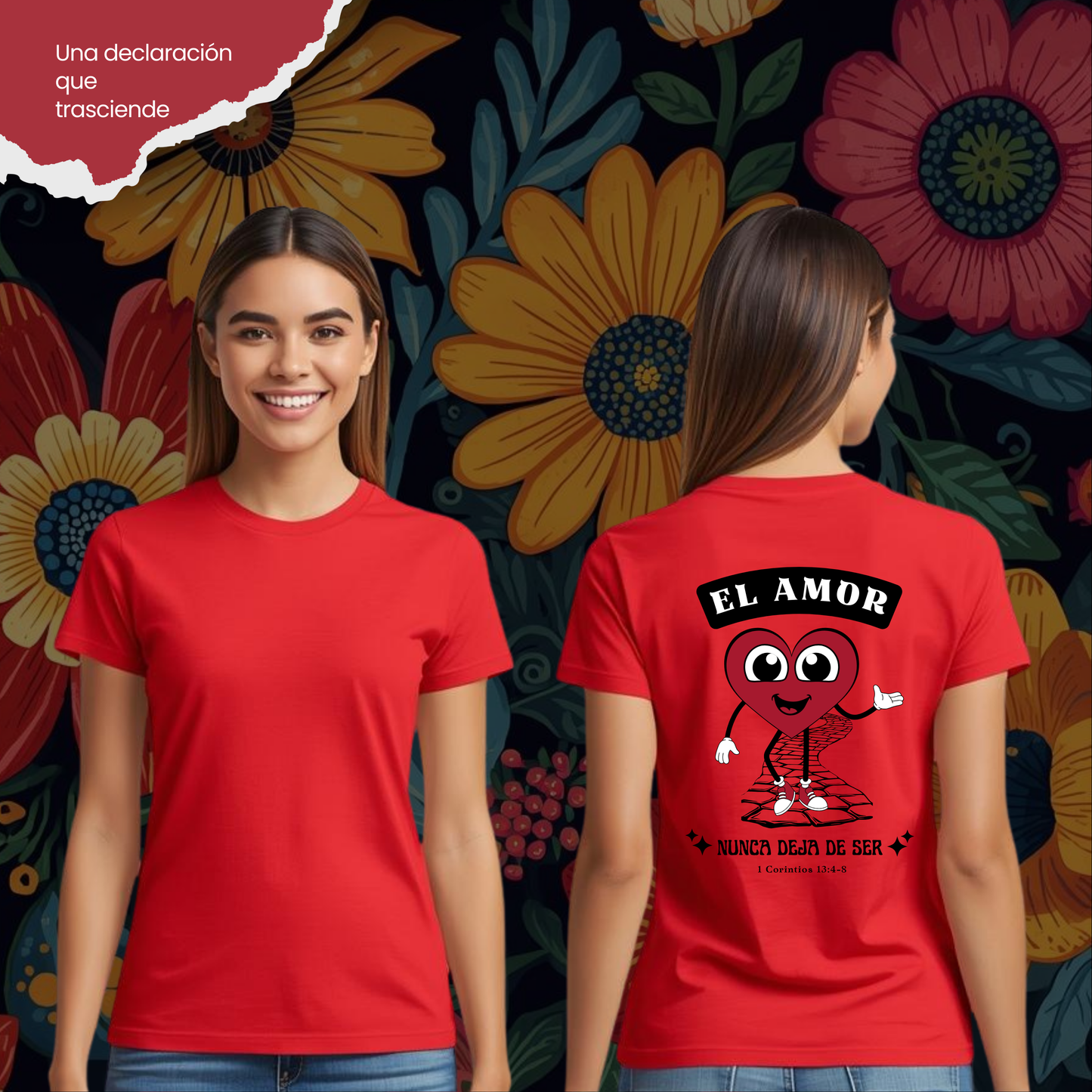Camiseta El Amor nunca Deja de Ser (estampado detrás, sombra negra)
