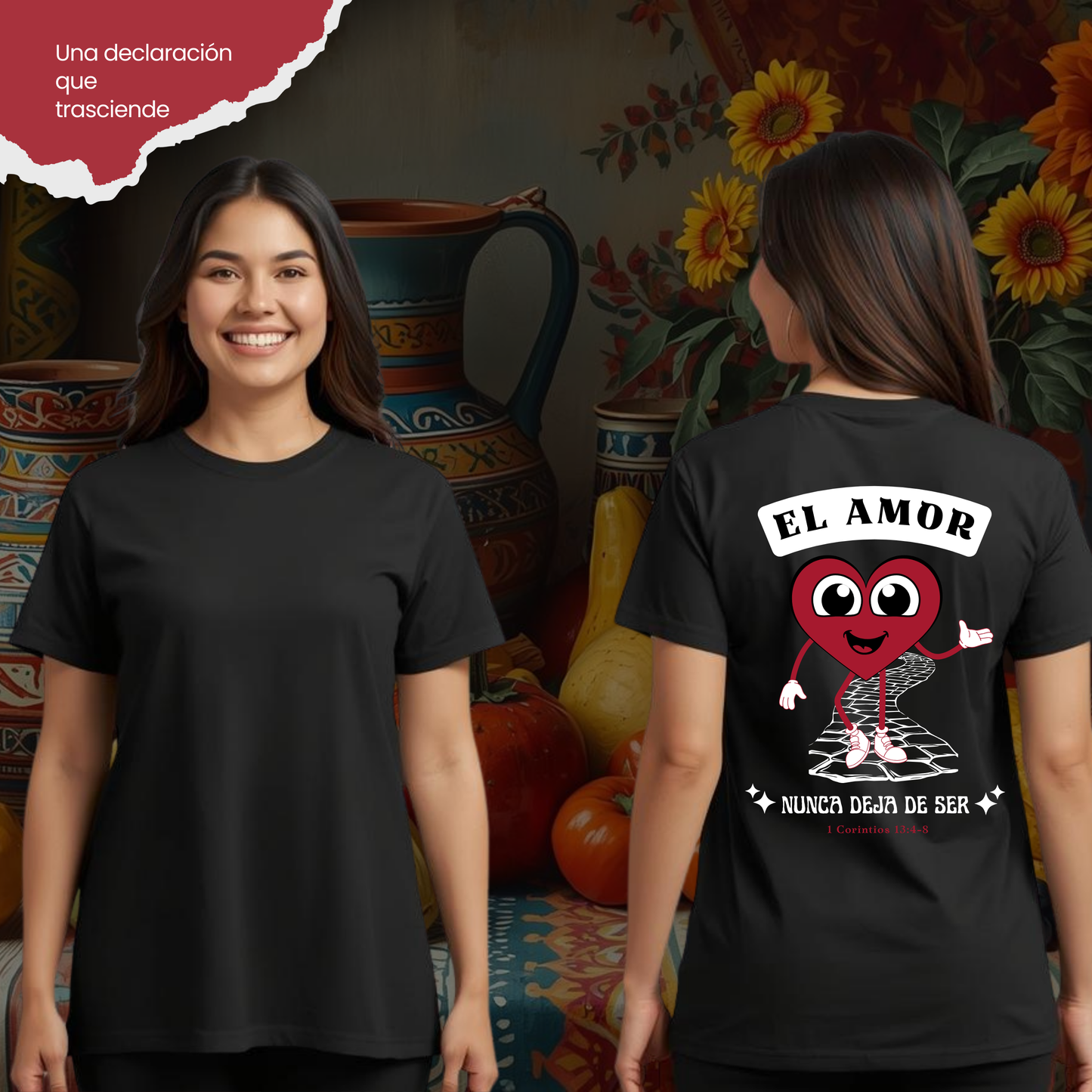 Camiseta El Amor nunca Deja de Ser (estampado detrás, sombra blanca)