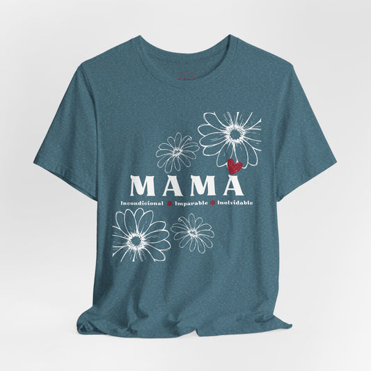 Camiseta Mamá Incondicional