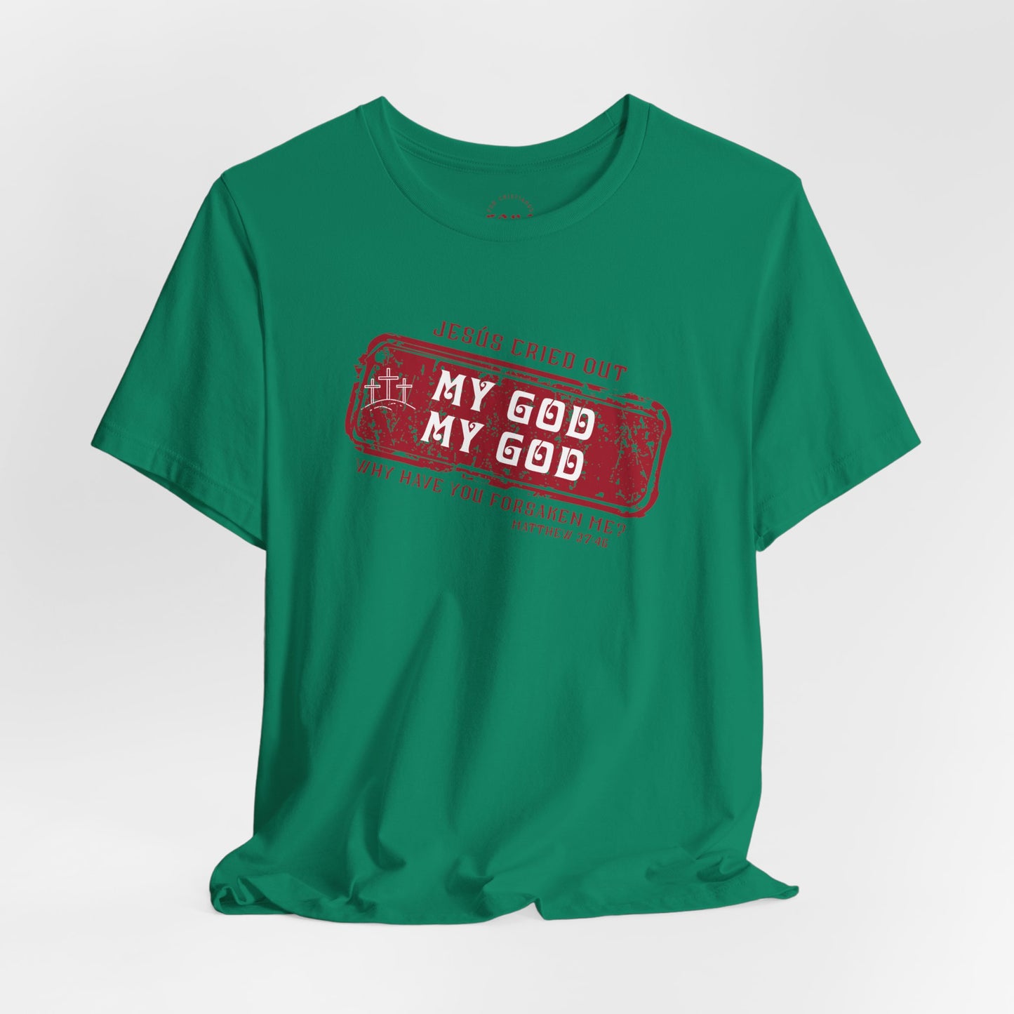 Camiseta My God, My God