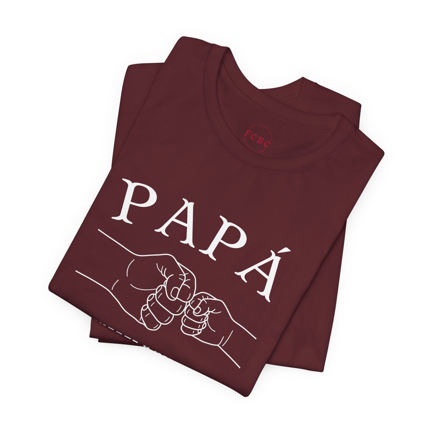 Camiseta Papá Es Fuerte Y Valiente