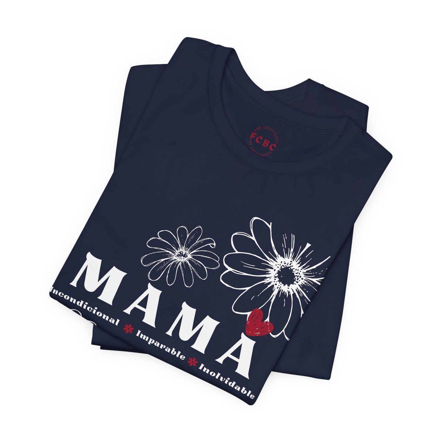 Camiseta Mamá Incondicional