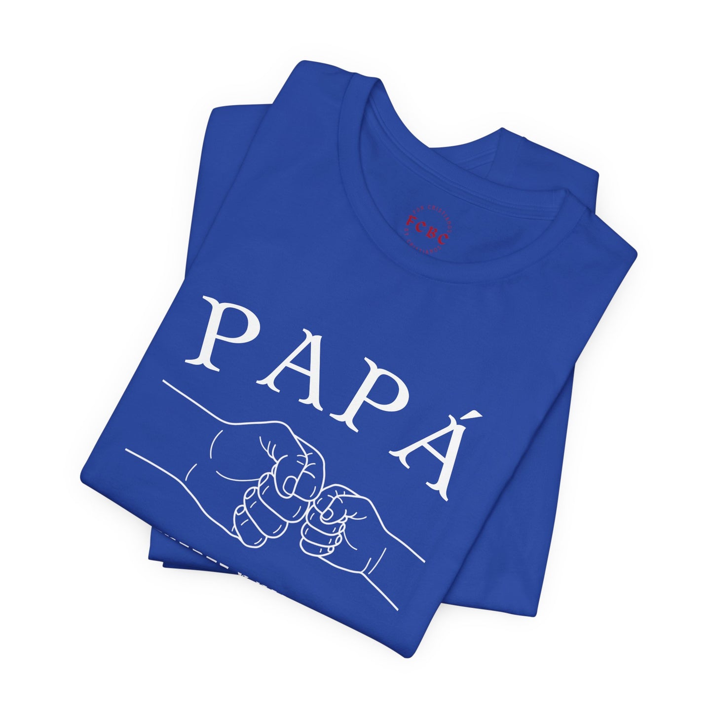 Camiseta Papá Es Fuerte Y Valiente