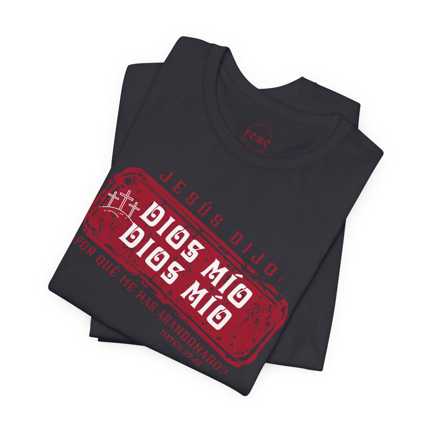 Camiseta Dios Mio, Dios Mio