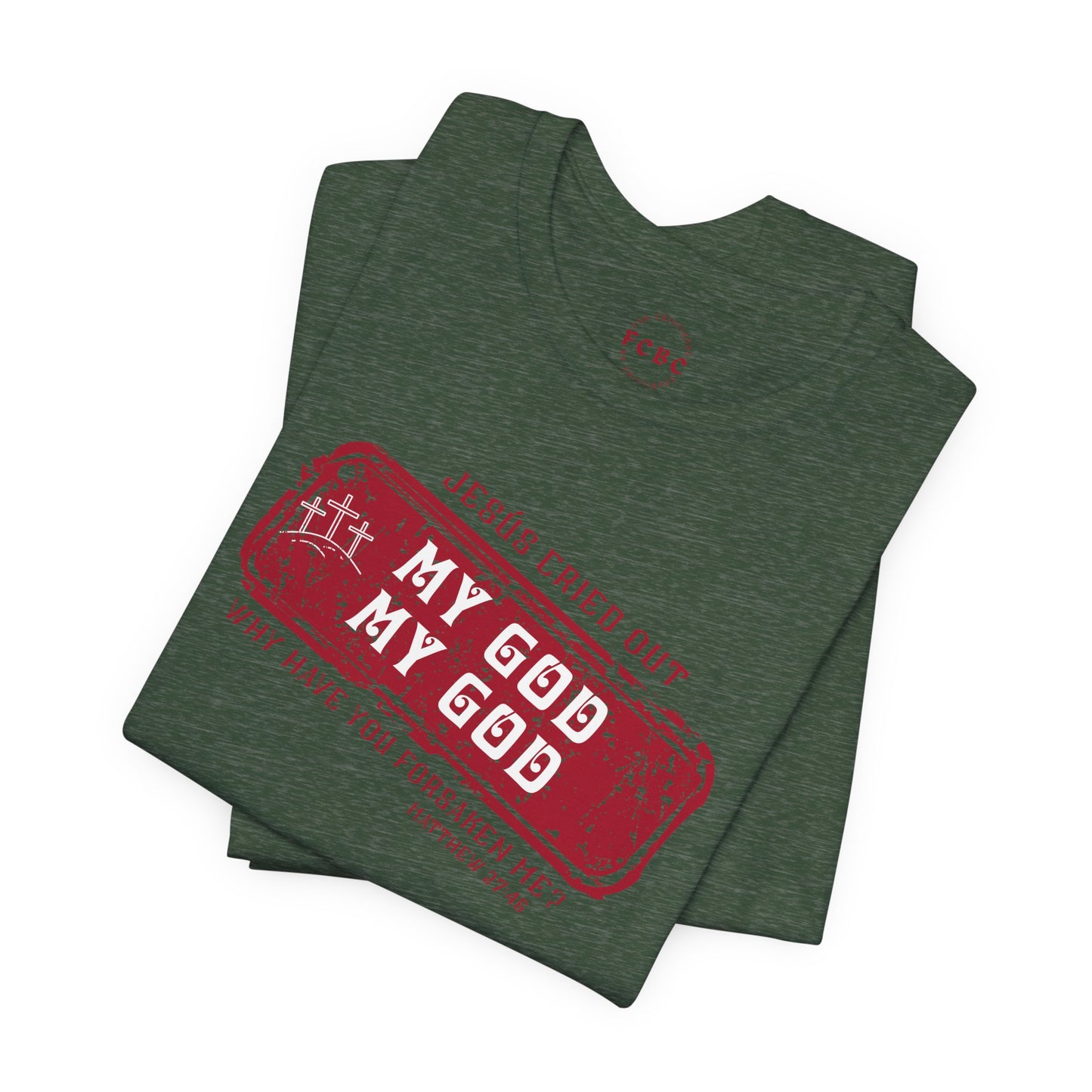 Camiseta My God, My God