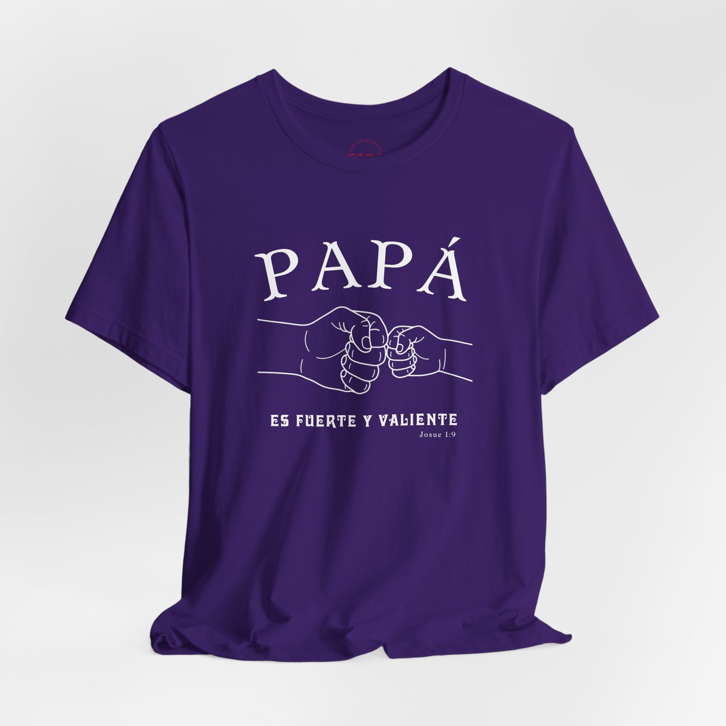 Camiseta Papá Es Fuerte Y Valiente