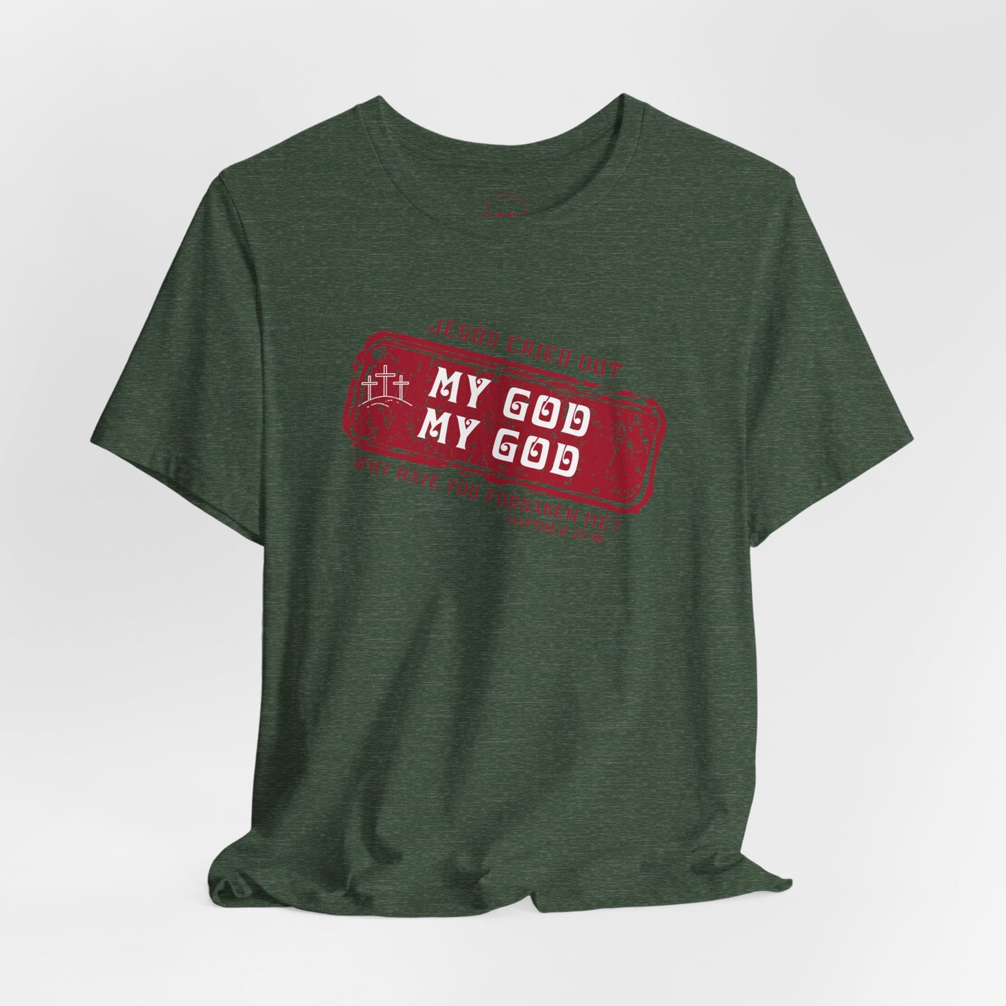 Camiseta My God, My God