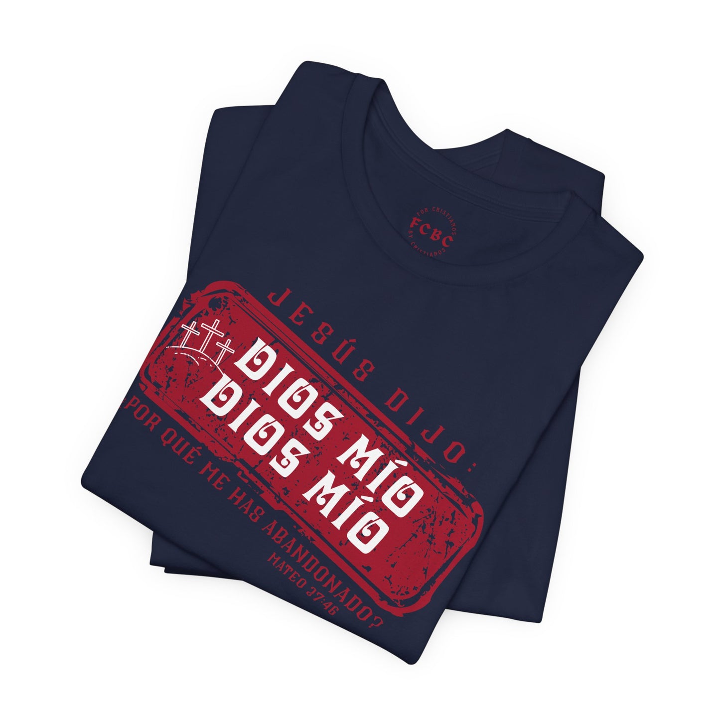Camiseta Dios Mio, Dios Mio