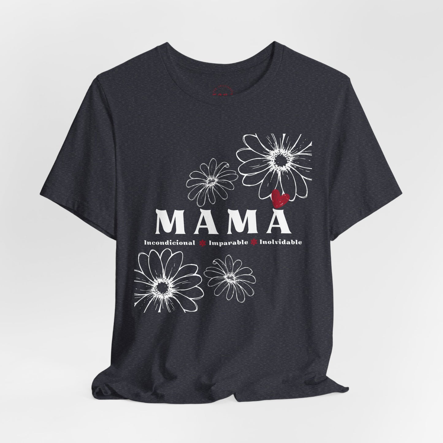Camiseta Mamá Incondicional