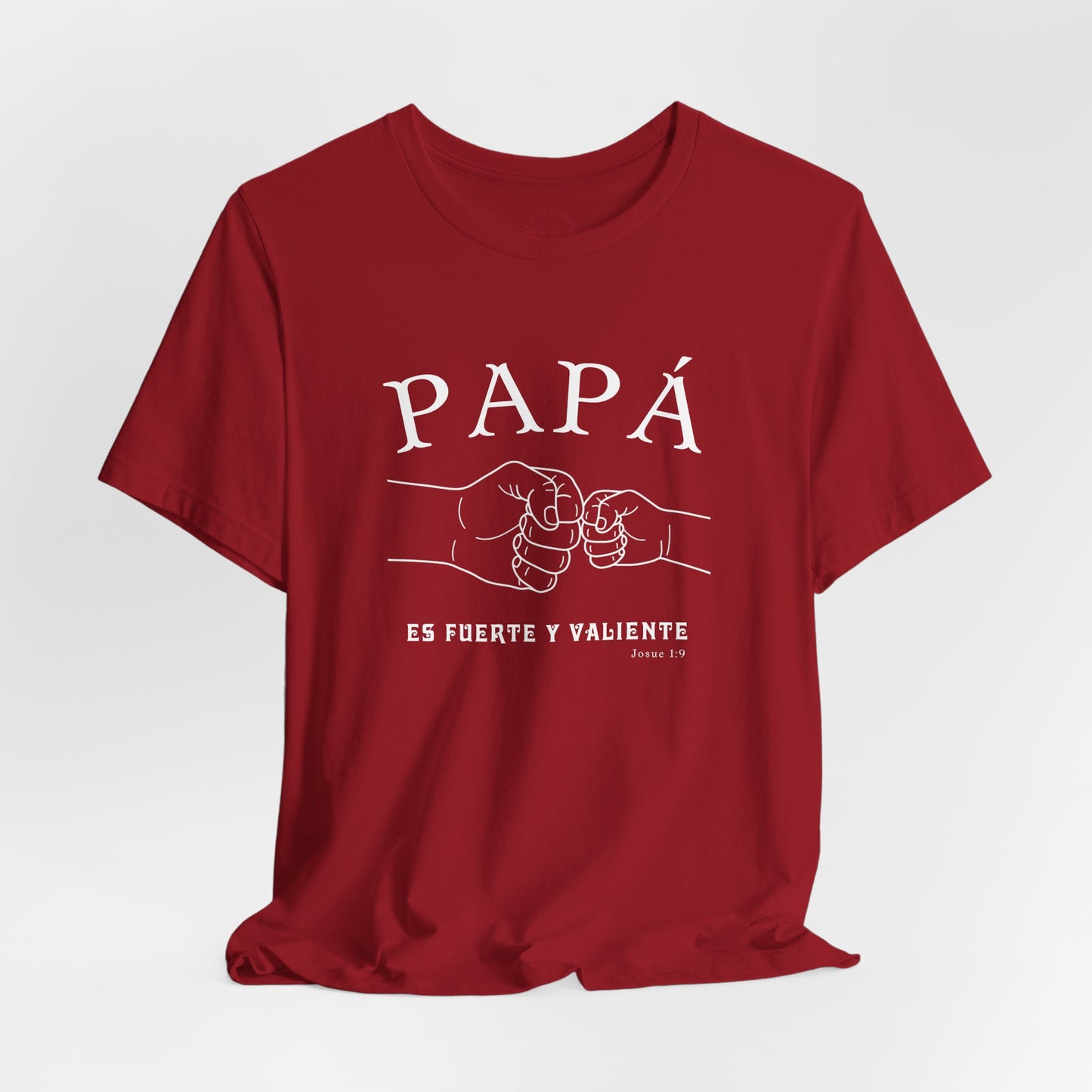 Camiseta Papá Es Fuerte Y Valiente