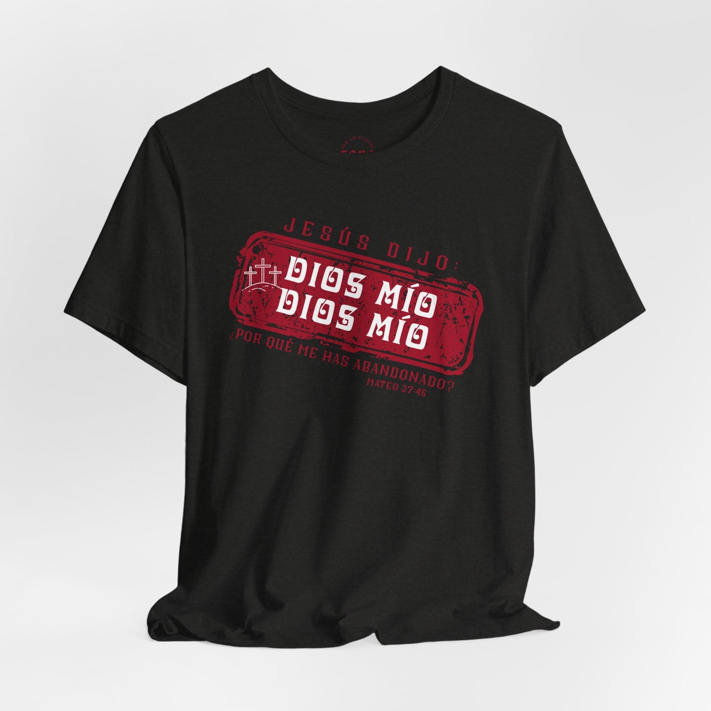 Camiseta Dios Mio, Dios Mio