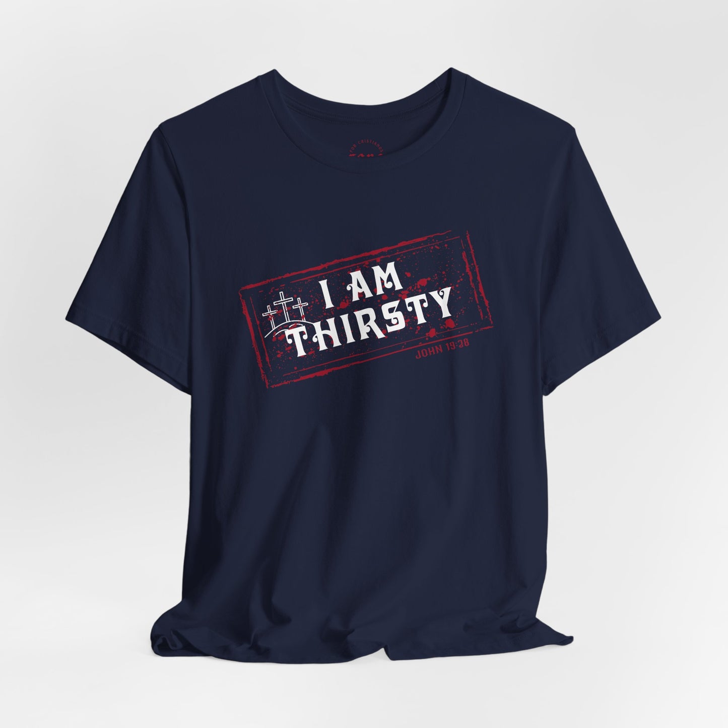 Camiseta I Am Thirsty