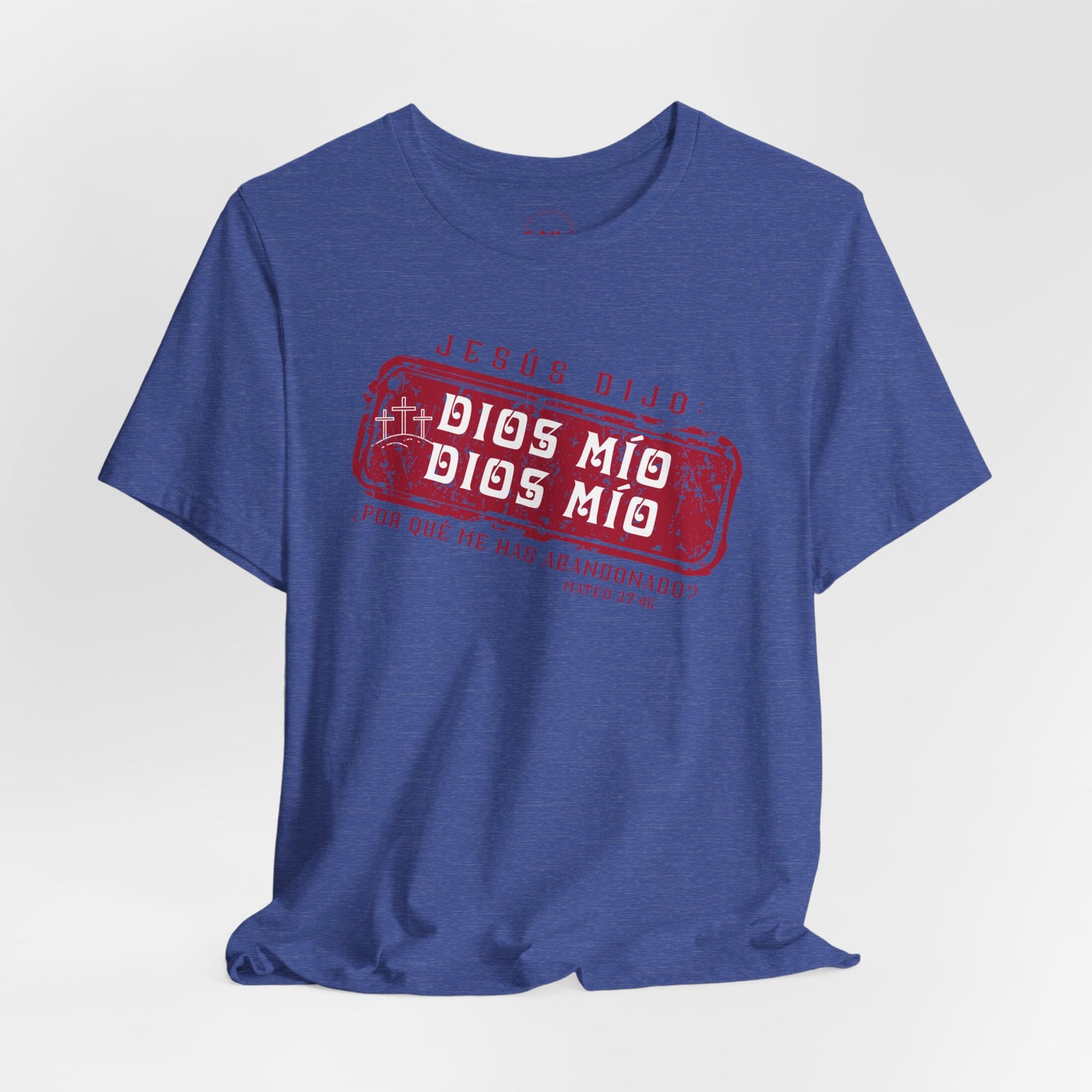 Camiseta Dios Mio, Dios Mio