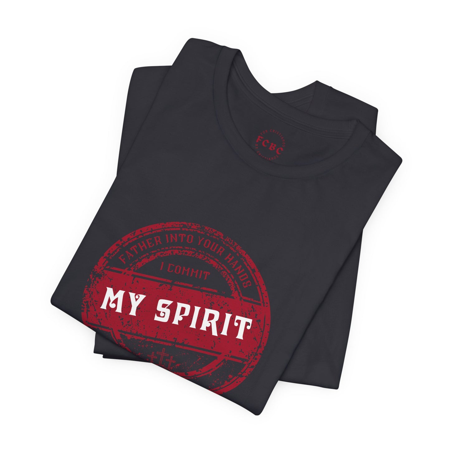 Camiseta I Commit My Spirit