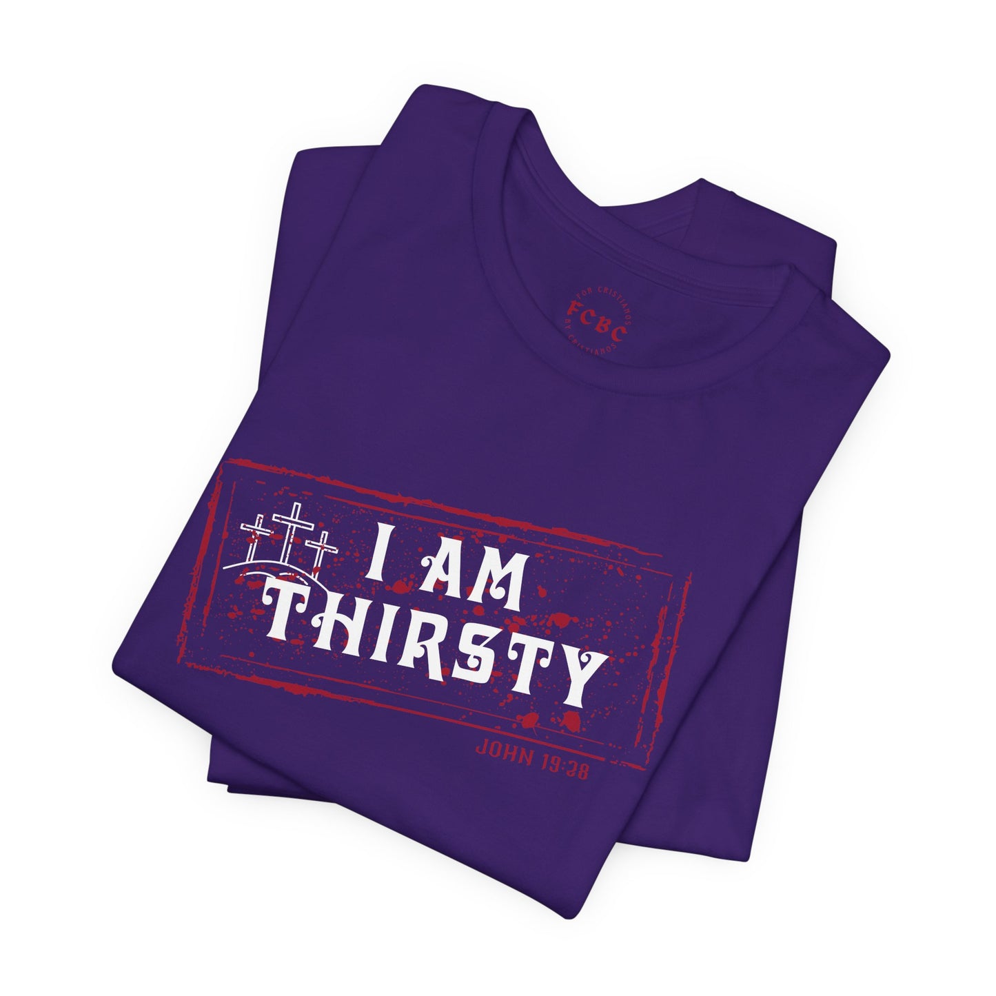 Camiseta I Am Thirsty