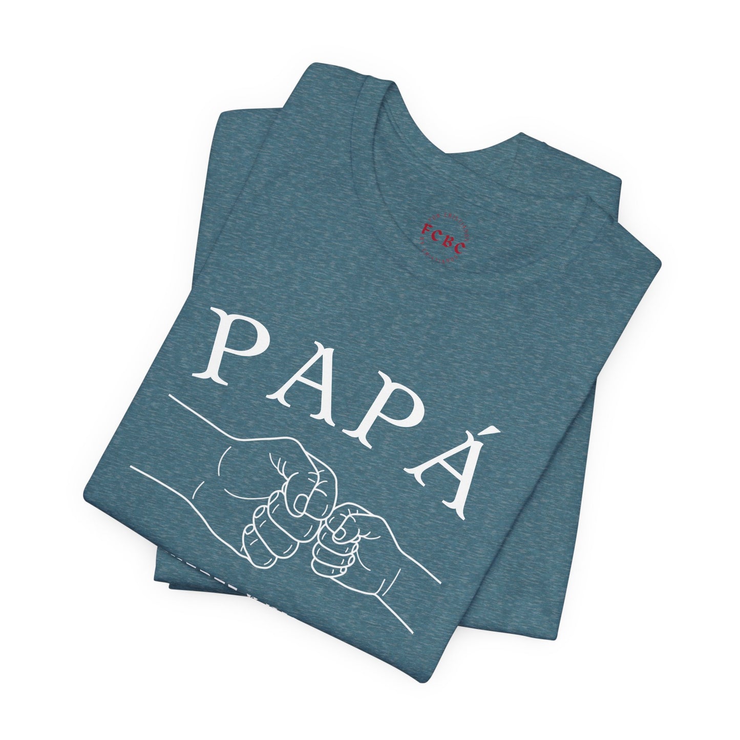 Camiseta Papá Es Fuerte Y Valiente