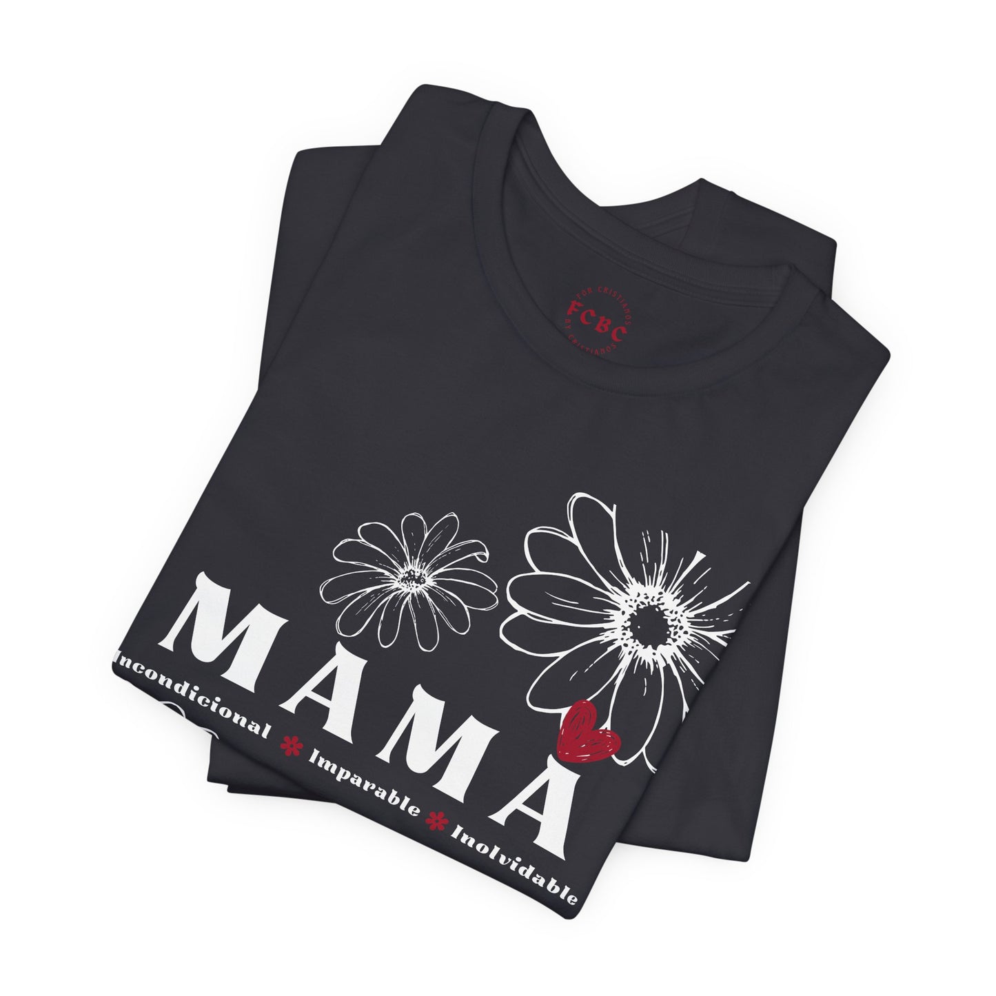 Camiseta Mamá Incondicional