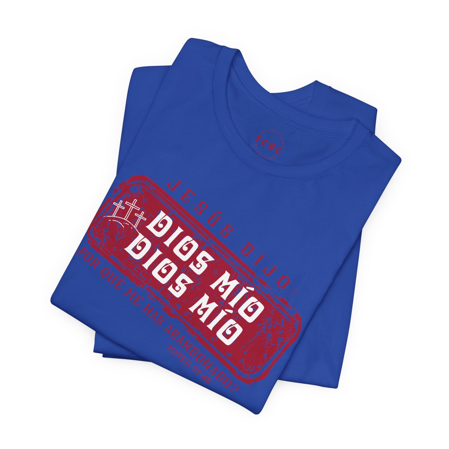 Camiseta Dios Mio, Dios Mio