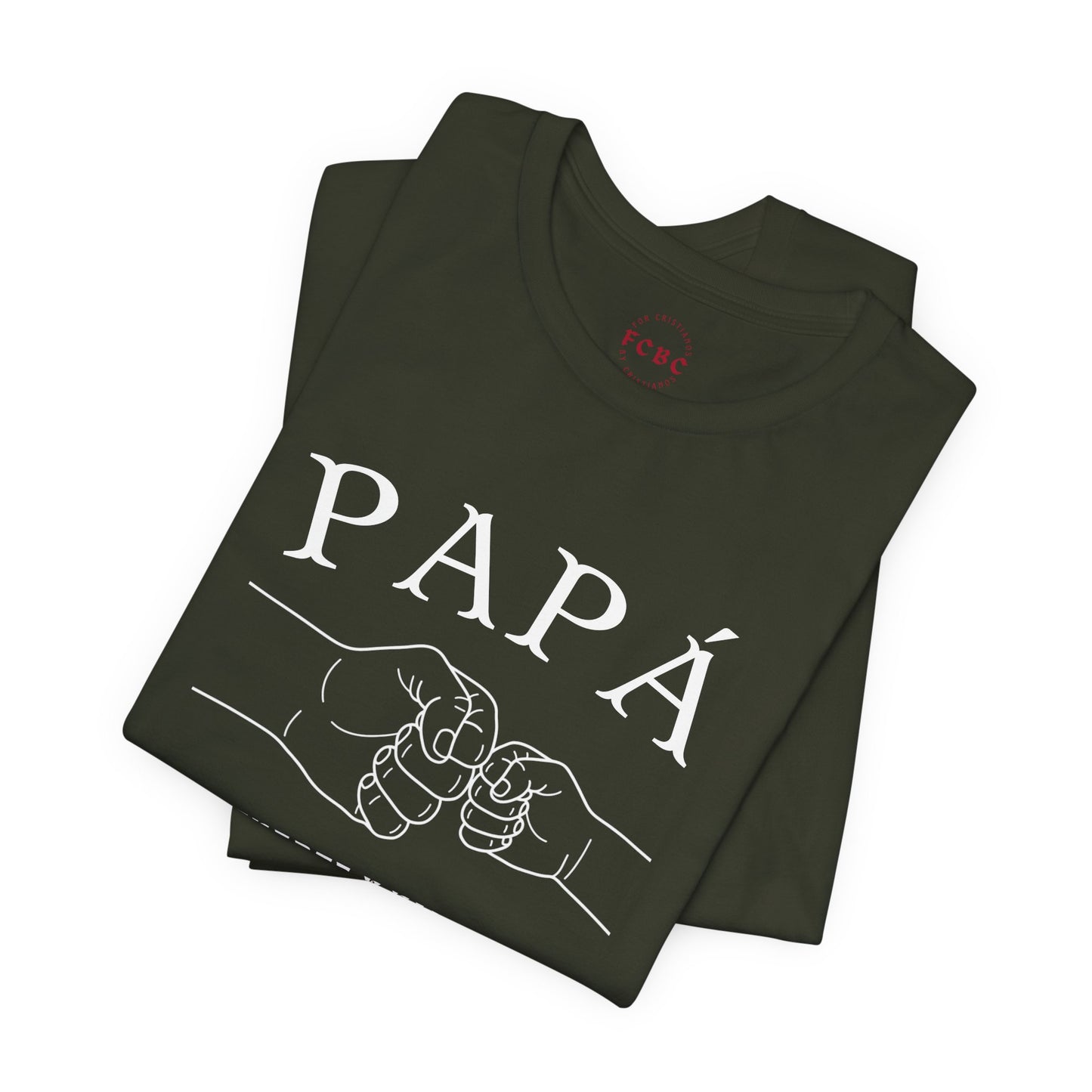 Camiseta Papá Es Fuerte Y Valiente