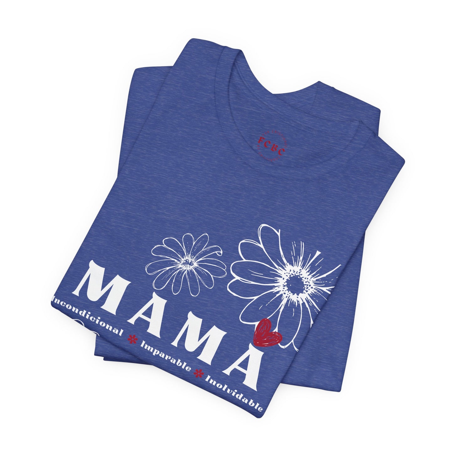 Camiseta Mamá Incondicional