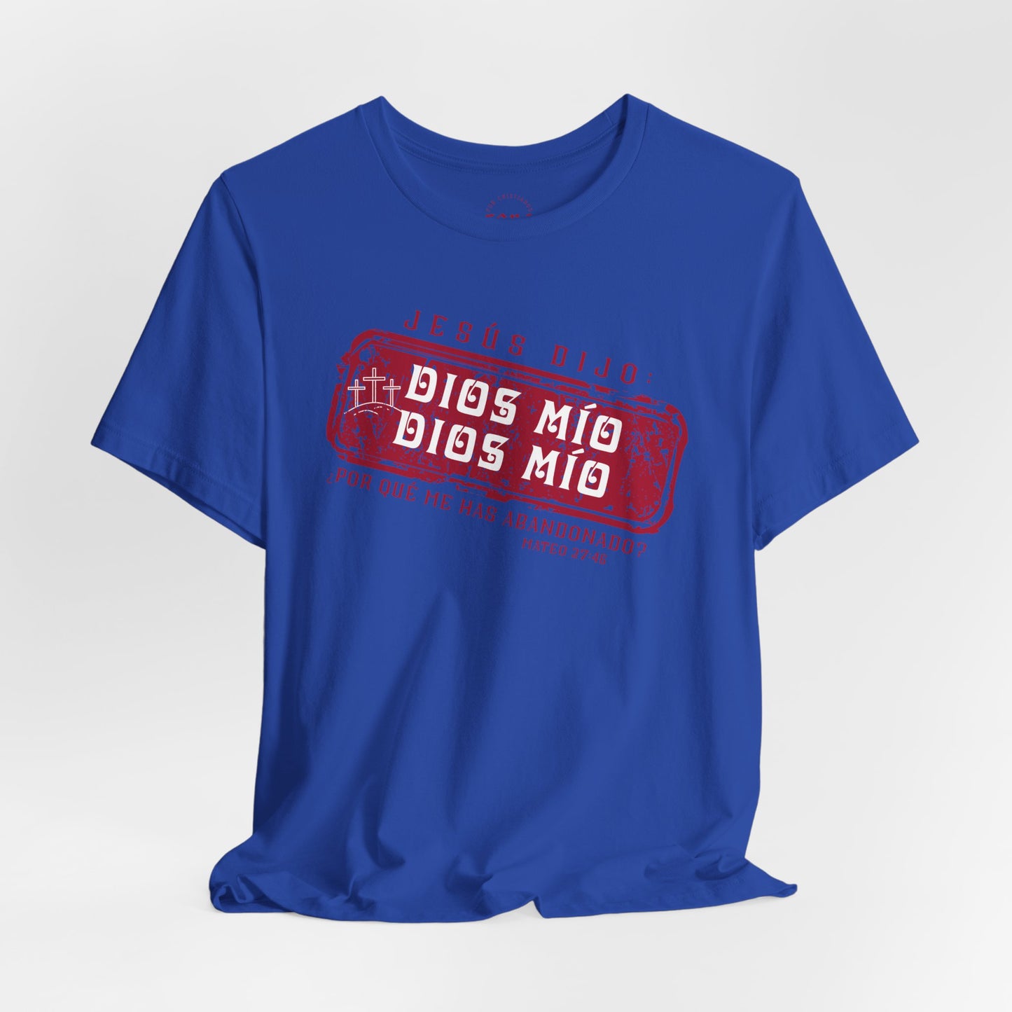 Camiseta Dios Mio, Dios Mio