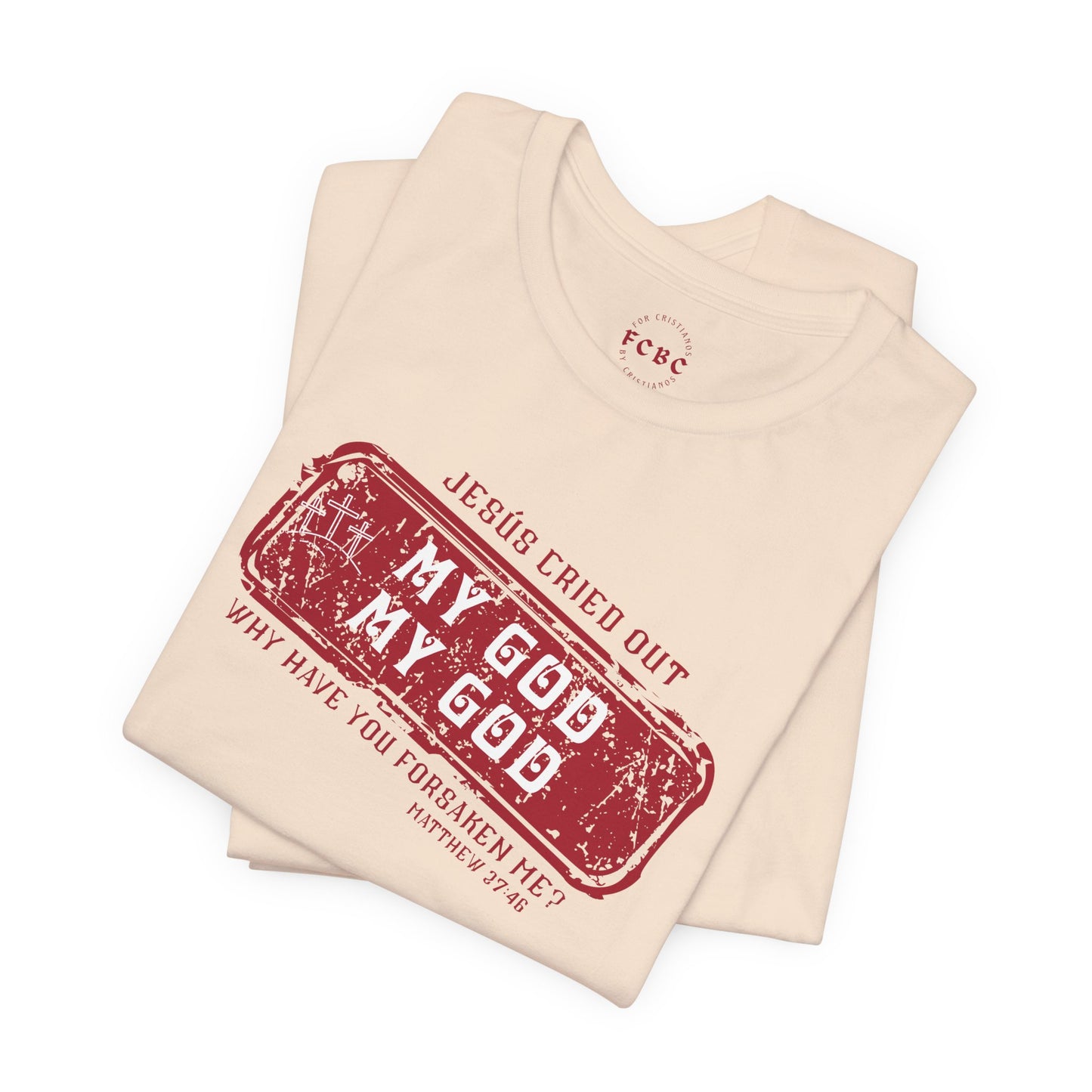 Camiseta My God, My God