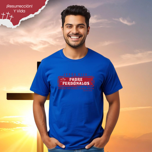 Camiseta Padre Perdónalos