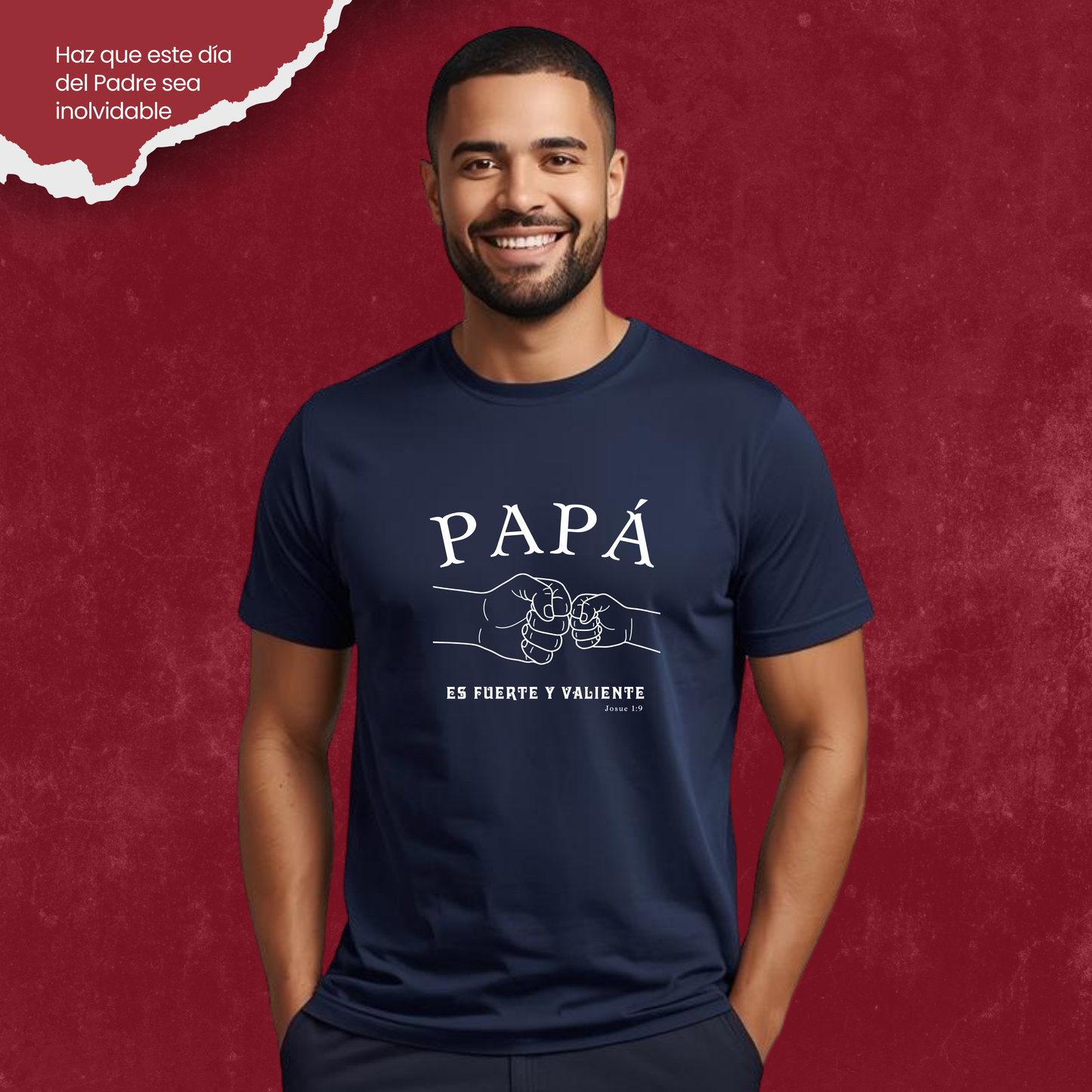 Camiseta Papá Es Fuerte Y Valiente