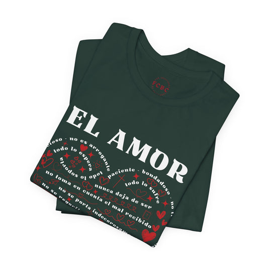 Camiseta El Amor De 1 Corintios 13 (estampado delante, dúo de color: blanco y rojo)