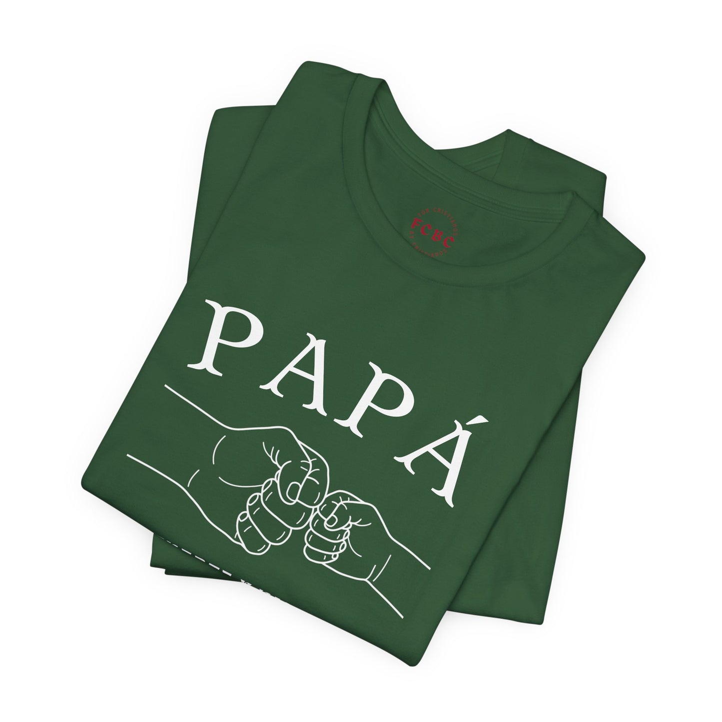 Camiseta Papá Es Fuerte Y Valiente