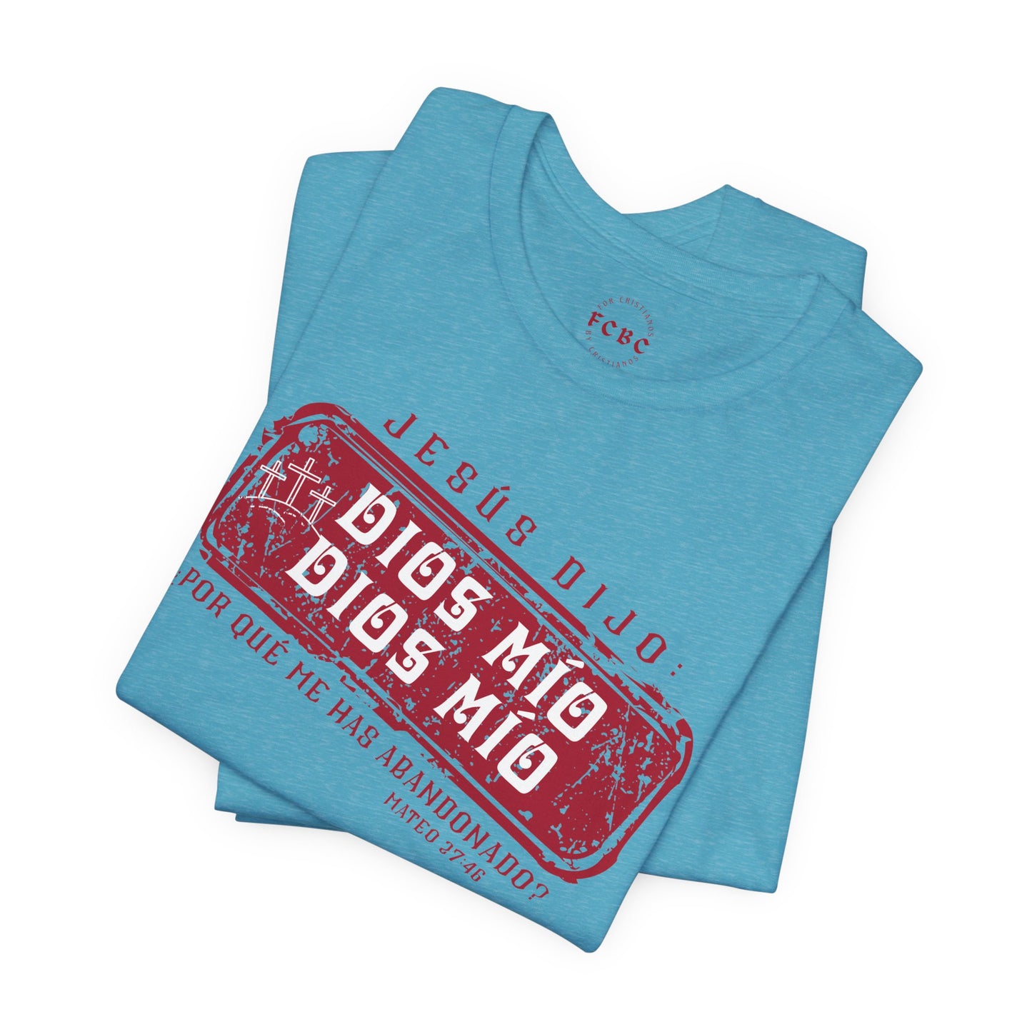Camiseta Dios Mio, Dios Mio