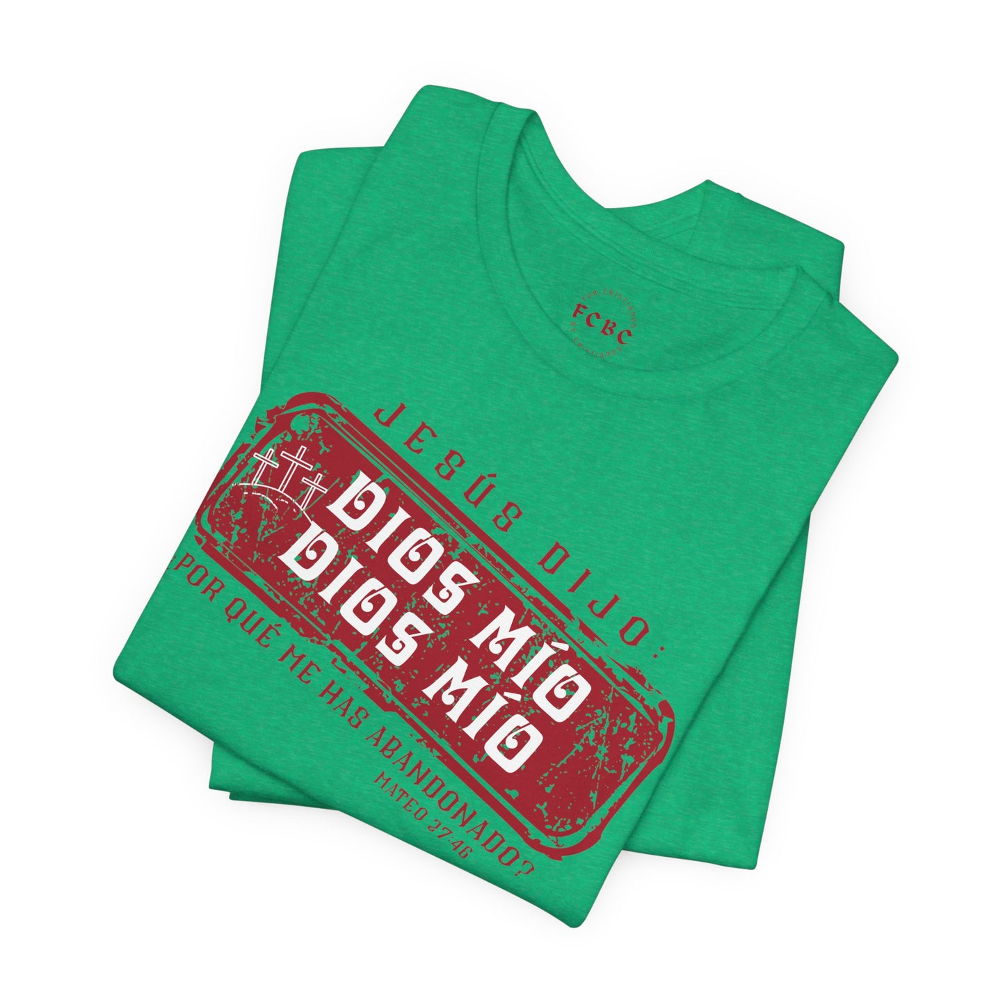Camiseta Dios Mio, Dios Mio
