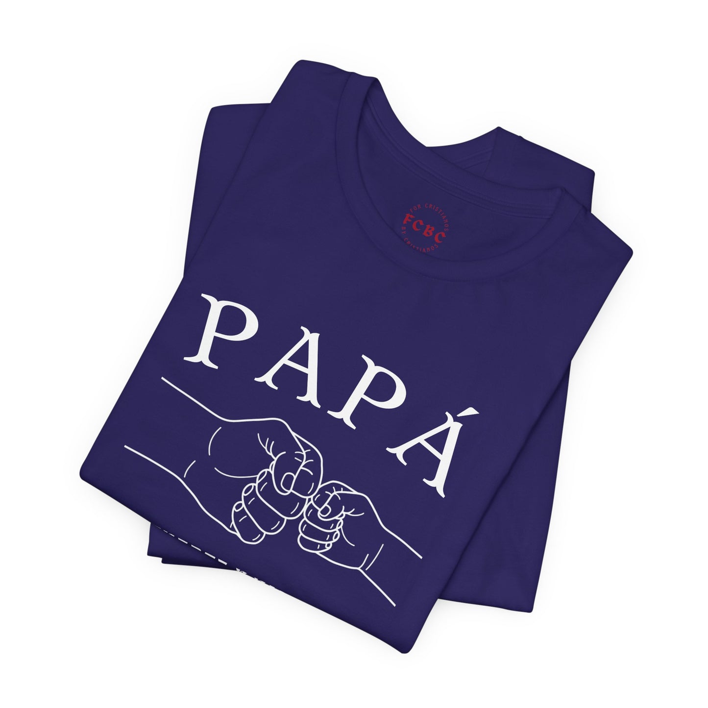 Camiseta Papá Es Fuerte Y Valiente