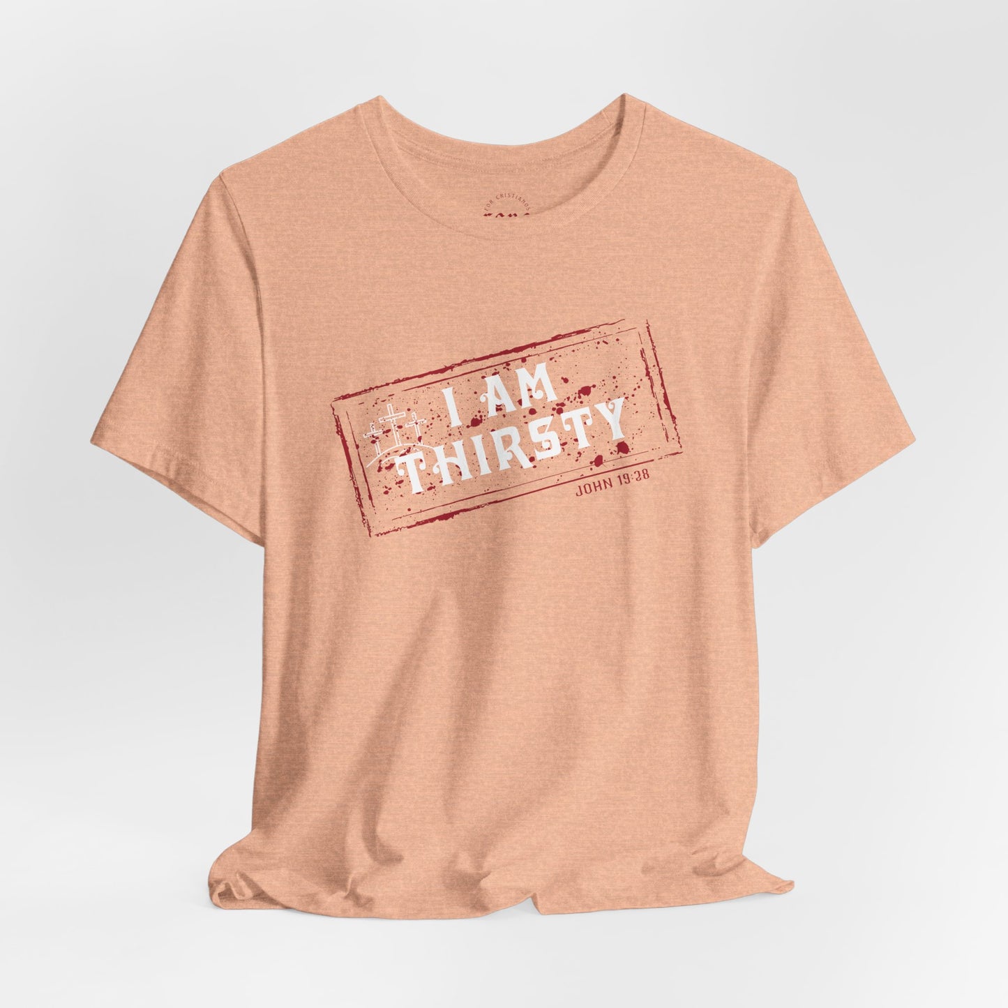 Camiseta I Am Thirsty