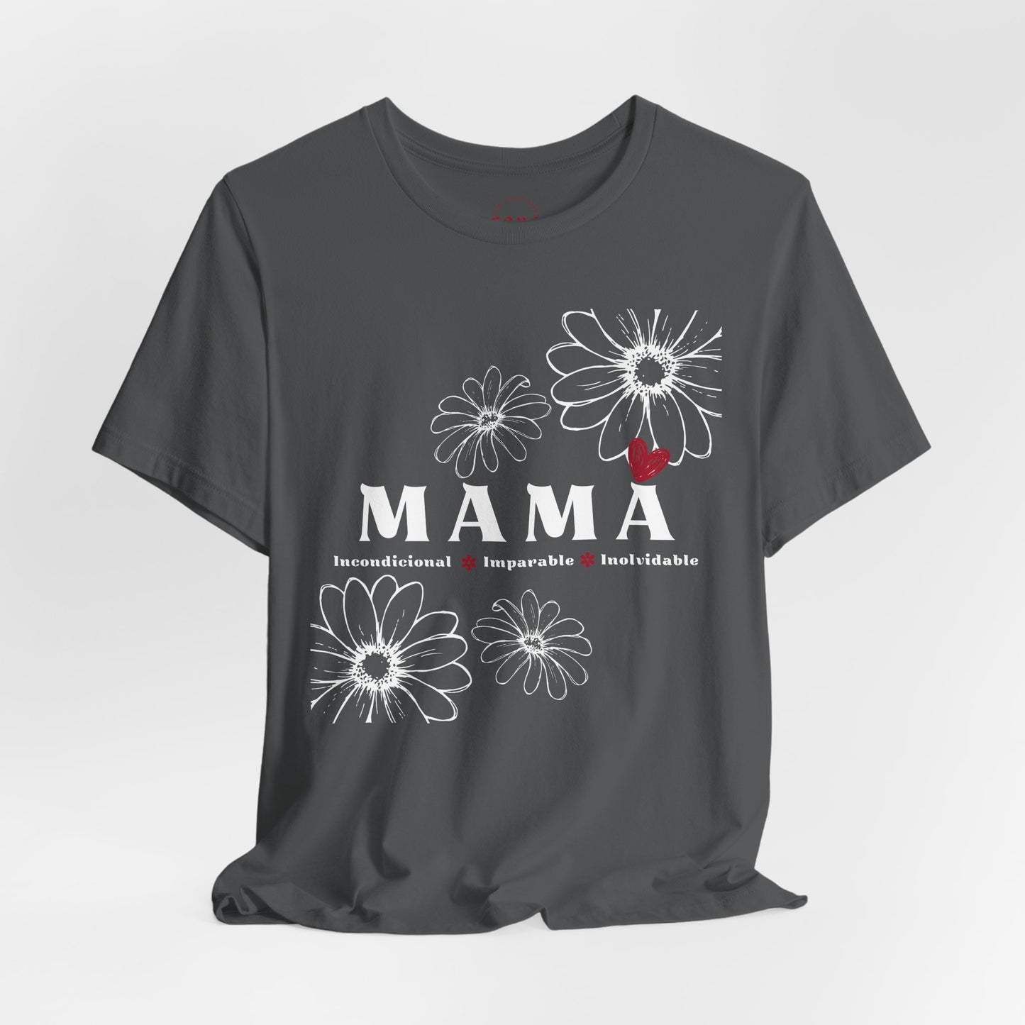 Camiseta Mamá Incondicional