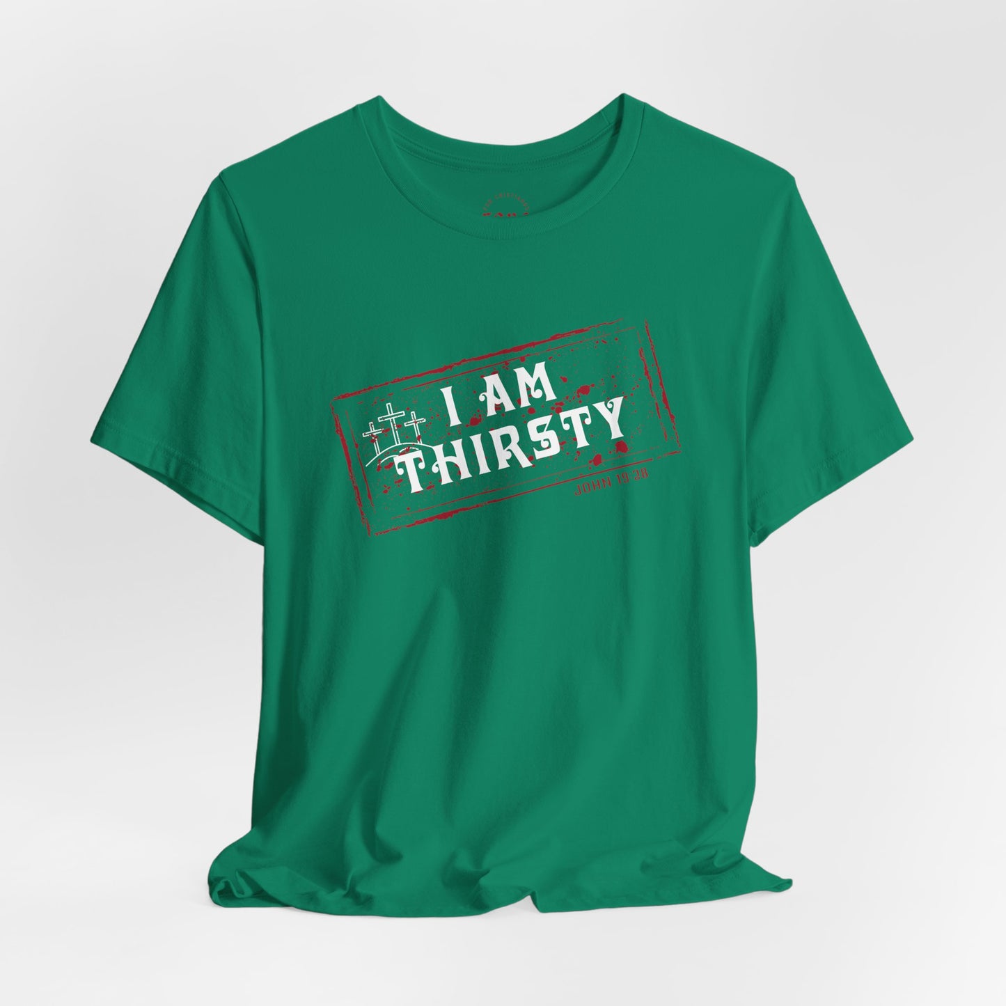 Camiseta I Am Thirsty