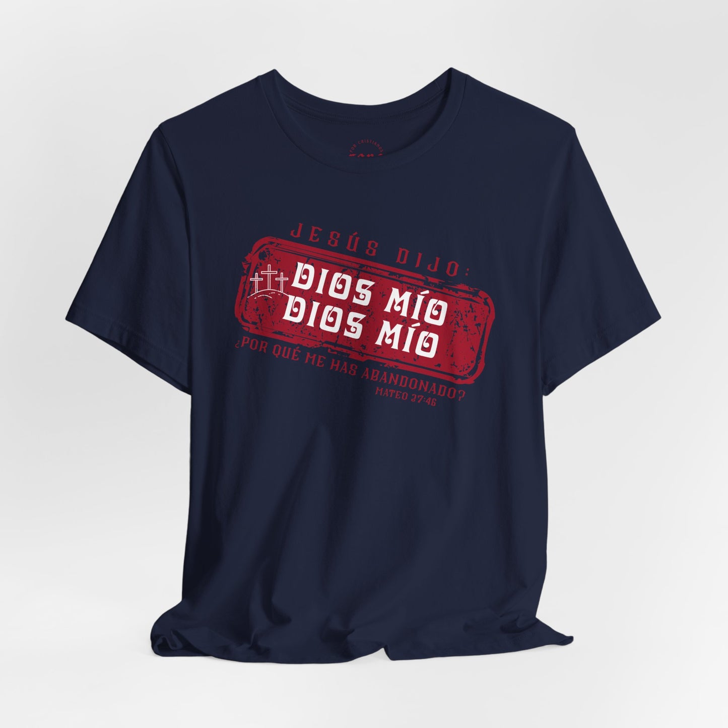 Camiseta Dios Mio, Dios Mio