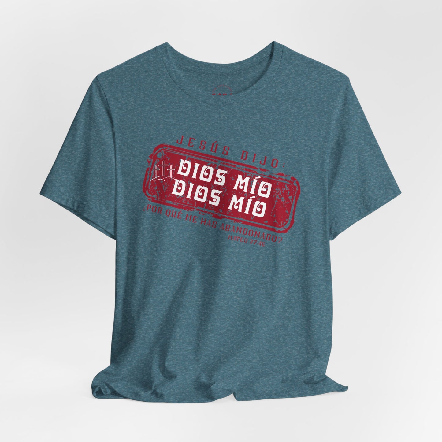 Camiseta Dios Mio, Dios Mio