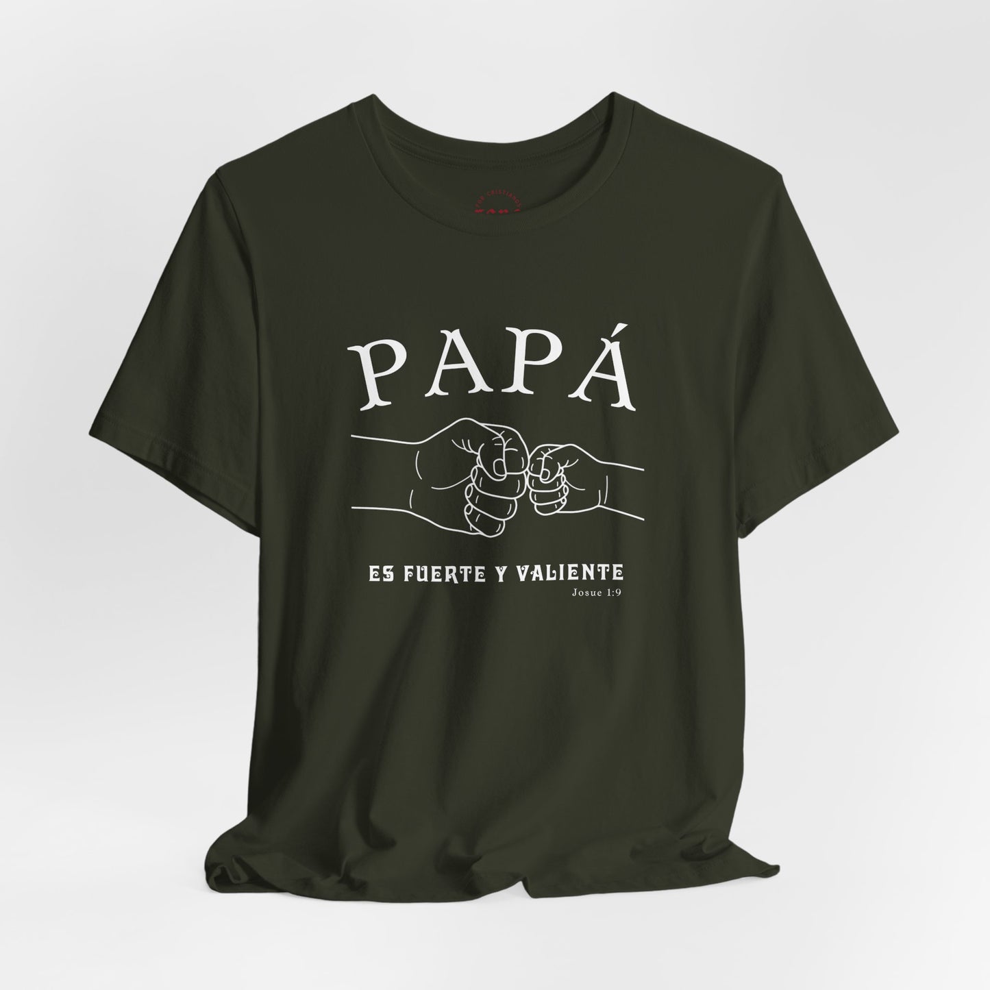 Camiseta Papá Es Fuerte Y Valiente