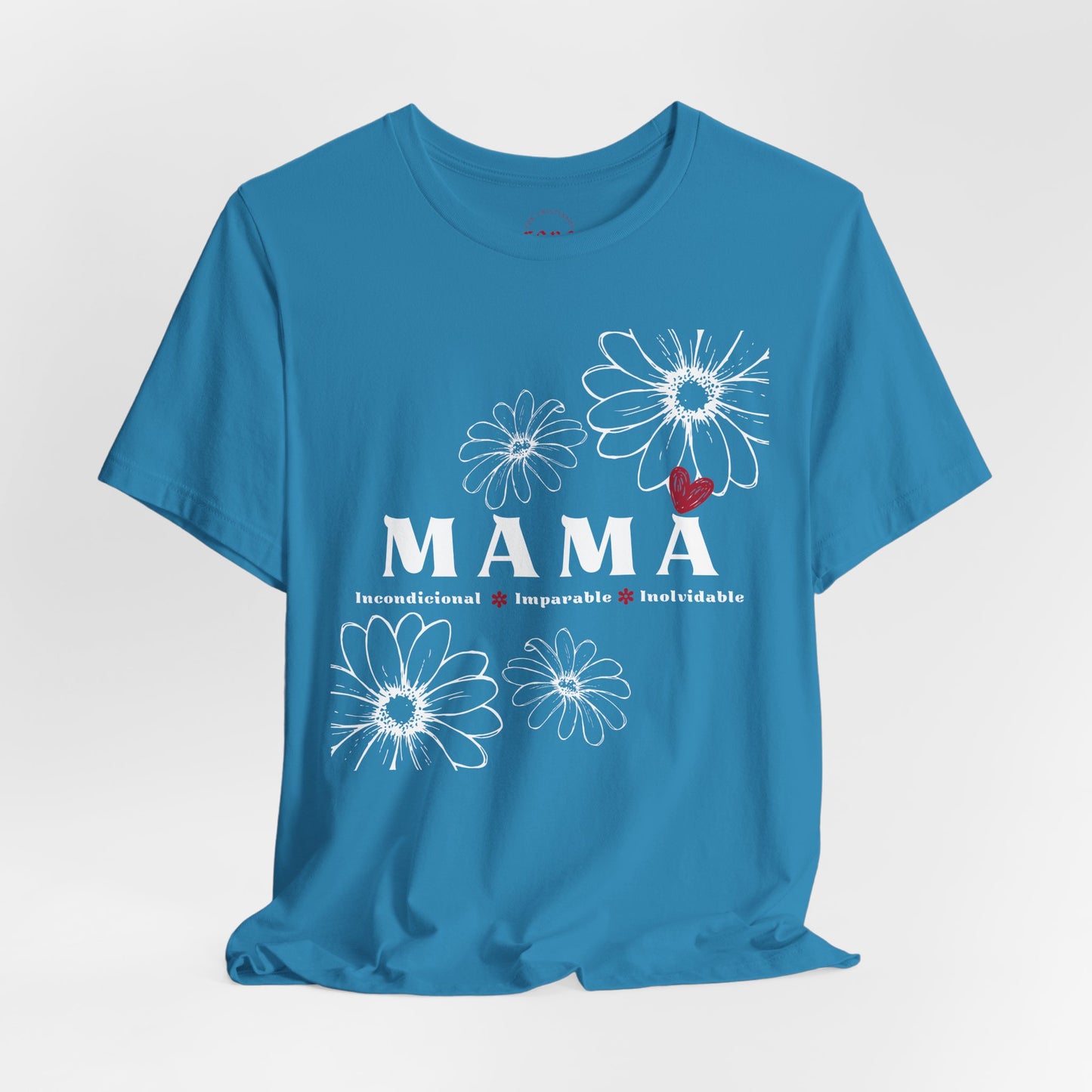 Camiseta Mamá Incondicional