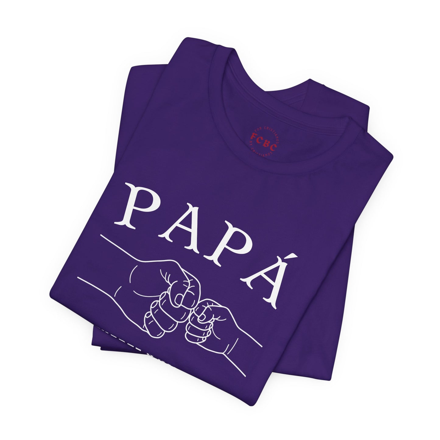 Camiseta Papá Es Fuerte Y Valiente