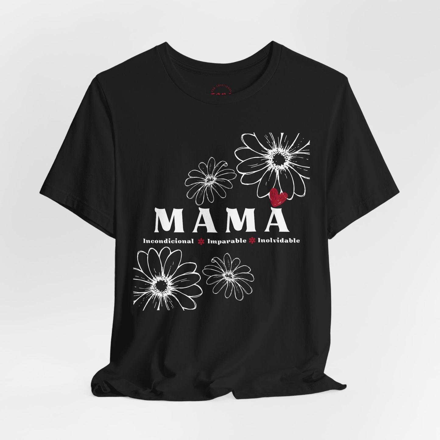 Camiseta Mamá Incondicional