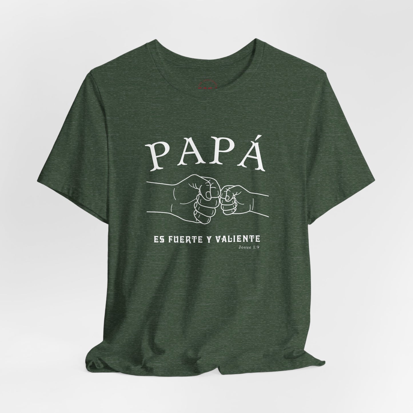 Camiseta Papá Es Fuerte Y Valiente