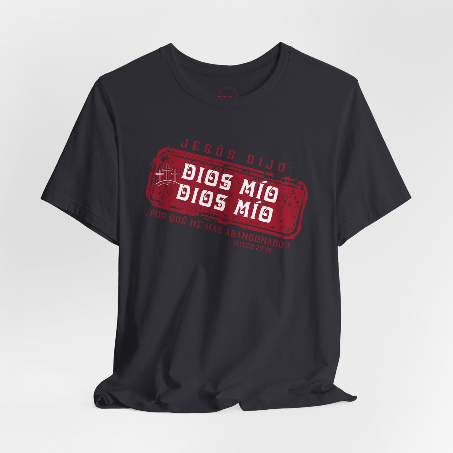 Camiseta Dios Mio, Dios Mio