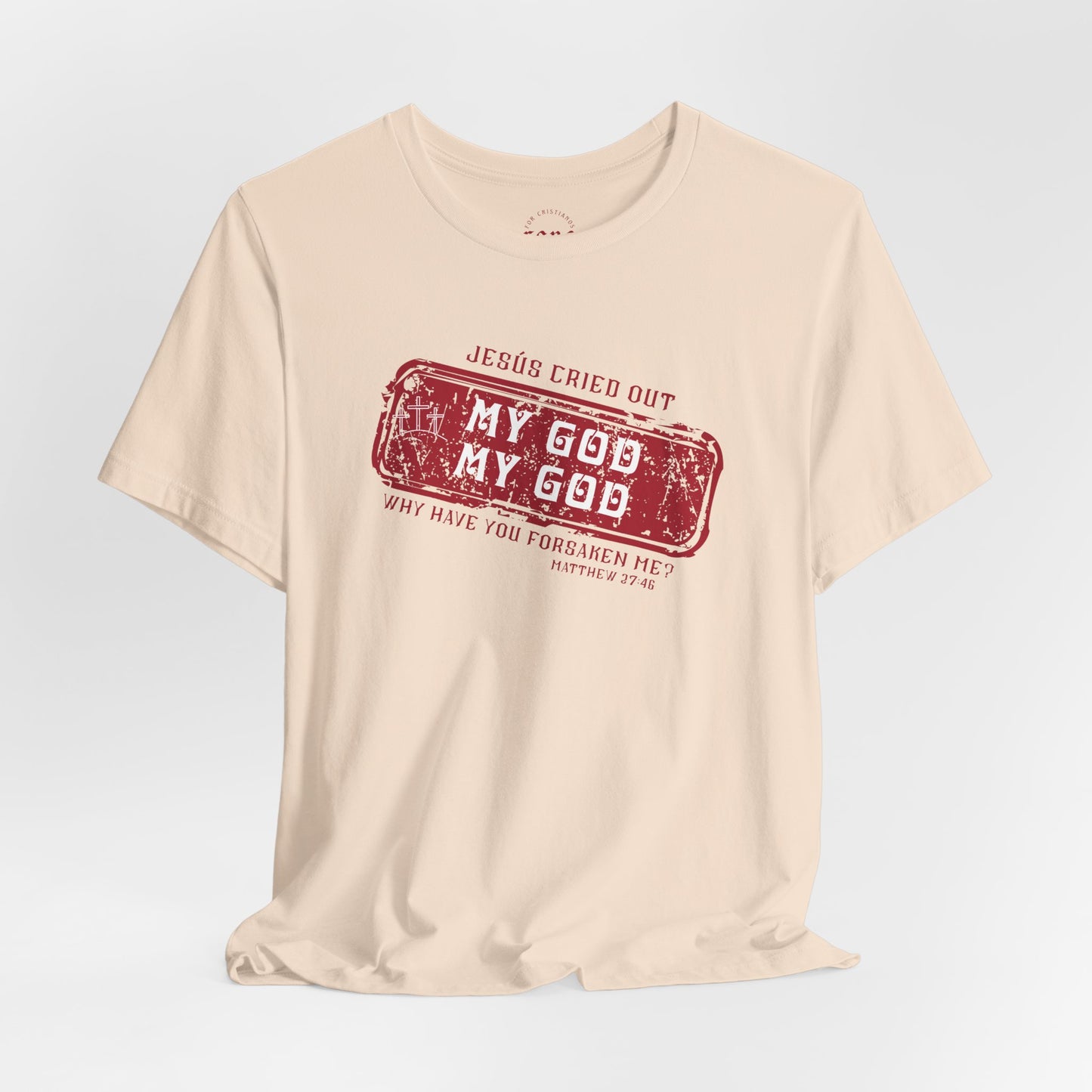 Camiseta My God, My God