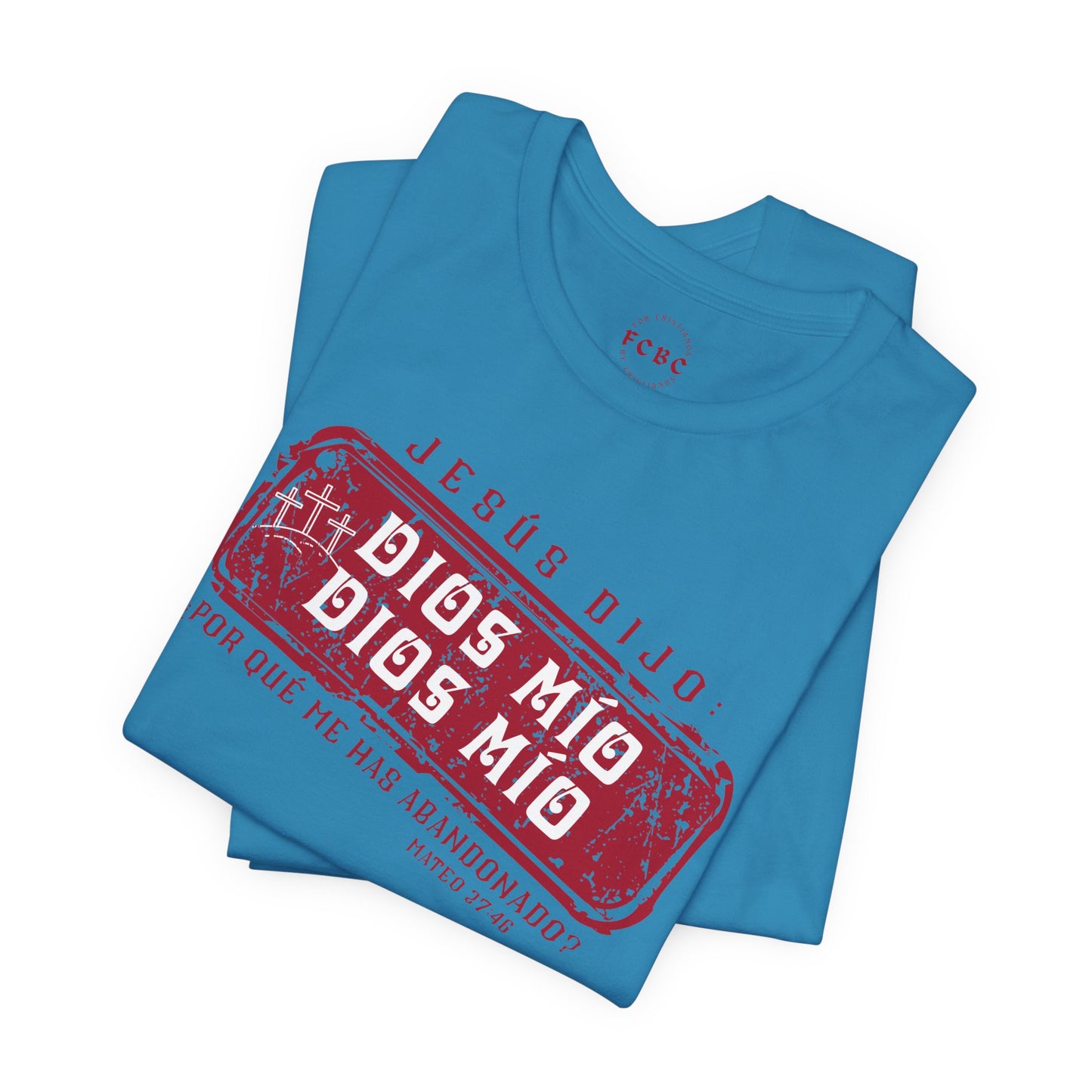 Camiseta Dios Mio, Dios Mio
