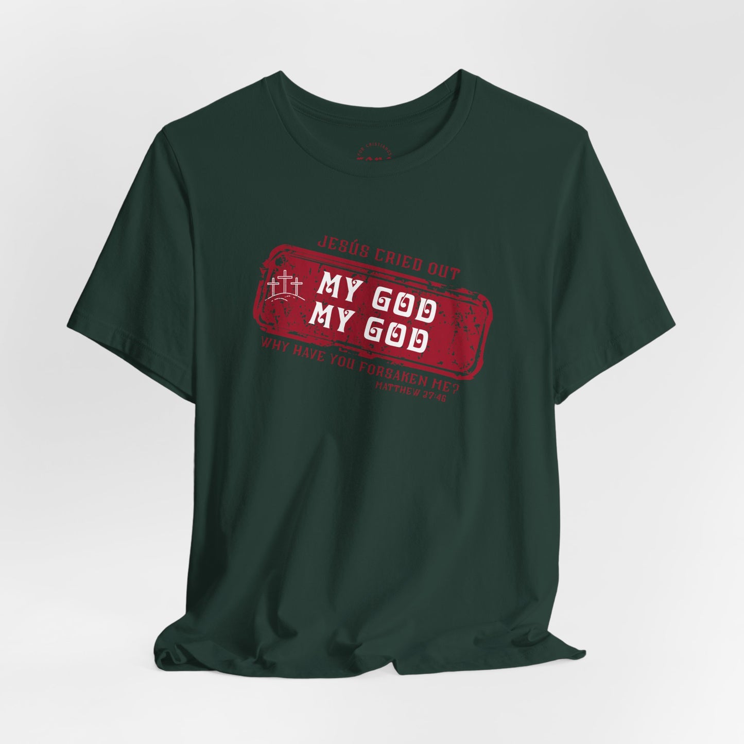 Camiseta My God, My God